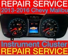 2013 Gm Chevrolet Malibu Instrument Gauge Cluster Repair Service 14 15 16 Remanufactured. Price: $79.99.