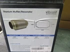 Vibrant Titanium Muffler 17635 3.5" Inlet Outlet 5.5" Dia. (7B2-2) New. Price: $299.00.