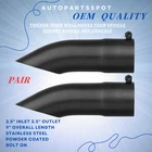 Pair For 2.5" Inlet / Outlet 9" Ol Stainless Steel Turn Down Exhaust Tips Black New. Price: $34.99.