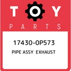 17430-0P573 Toyota Pipe Assy Exhaust 174300P573, New Genuine Oem Part. Price: $392.86.
