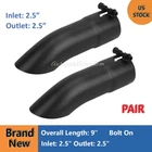 Pair For 2.5" Inlet Outlet 9" Ol Powder Coated Turn Down Exhaust Tail Tip New. Price: $47.90.