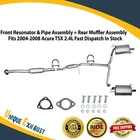Front Resonator & Pipe Assembly + Rear Muffler Fits 2004-2008 Acura Tsx 2.4L New. Price: $317.15.