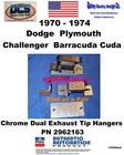 1970 1974 Barracuda Challenger Muffler Hangers 2962163 New Mopar Usa Remanufactured. Price: $50.99.